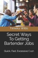 Secret Ways To Getting Bartender Jobs