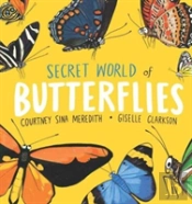 Secret World Of Butterflies