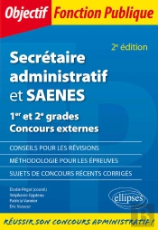 Secrétaire Administratif Et Saenes - 1er Et 2e Grades - Concours Externes - 2e Édition