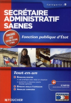 Bertrand.pt - Secretaire Administratif Saenes Categorie B. Toutes Fonctions Publiques 3e Edition