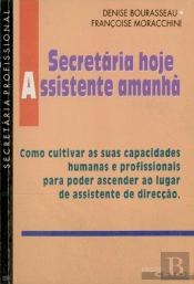 Secretária Hoje, Assistente Amanhã