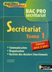 Secrétariat T.1 ; 1ère/Terminale Pro ; Bac Pro Transversal ; Élève (Édition 2008)