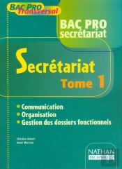 Secretariat T.1 Bac Pro Secretariat ; Livre De L'Eleve ; Edition 2001
