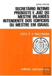 Secretário Íntimo, Preboste e Juíz ou Mestre Irlandês, Intendente dos Edifícios ou Mestre em Israel