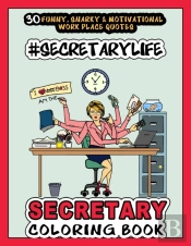 # Secretary Life - Secretary Coloring Book