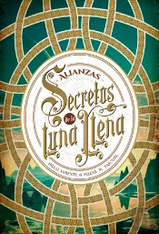 Secretos De La Luna Llena 1. Alianzas