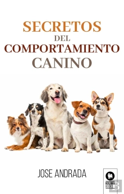Bertrand.pt - Secretos Del Comportamiento Canino