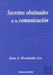 Secretos Obstinados De La Comunicación