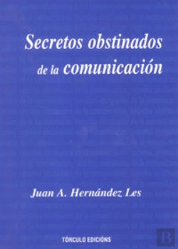 Bertrand.pt - Secretos Obstinados De La Comunicación