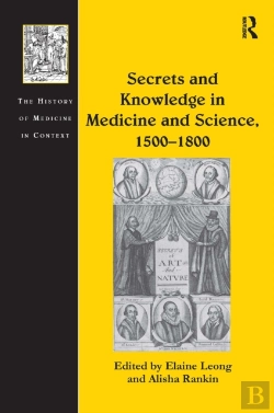 Bertrand.pt - Secrets And Knowledge In Medicine And Science, 1500â€“1800