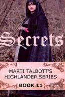 Secrets, Book 11, (Marti Talbott'S Highlander Series)