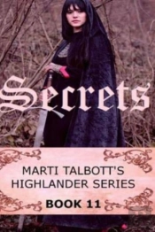 Secrets, Book 11, (Marti Talbott'S Highlander Series)
