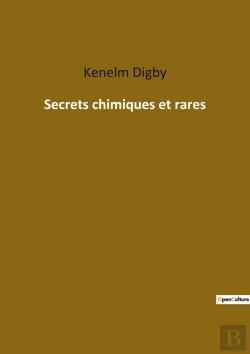 Bertrand.pt - Secrets Chimiques Et Rares : Les Mystères Alchimiques Révélés Par Un Érudit Du Xviie Siècle