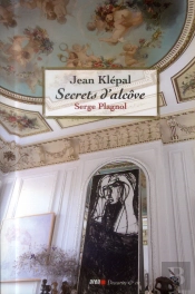 Secrets D'Alcôve ; Serge Plagnol