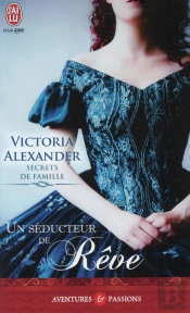Secrets De Famille - 2 - Un Seducteur De Reve