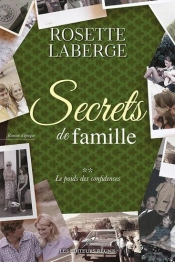 Secrets De Famille Tome 2 : Le Poids Des Confidences