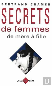 Secrets De Femmes : De Mère À Fille
