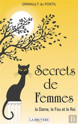 Bertrand.pt - Secrets De Femmes ; La Dame, Le Fou Et Le Roi