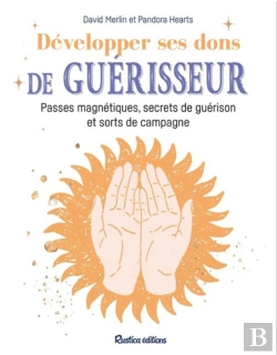 Bertrand.pt - Secrets De Guérisseur : Passes Magnétiques, Dons, Sorts Et Remèdes De Guérison