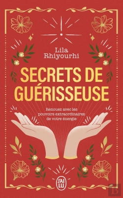 Bertrand.pt - Secrets De Guérisseuse : Renouez Avec Les Pouvoirs Extraordinaires De Votre Énergie