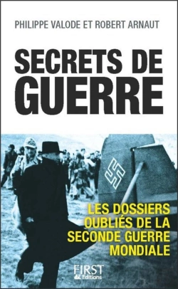 Bertrand.pt - Secrets De Guerre ; Les Dossiers Oubliés De La Seconde Guerre Mondiale