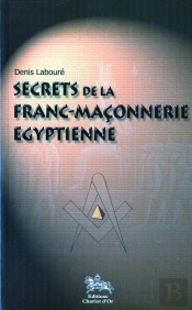 Secrets De La Franc-Maconnerie Egyptienne