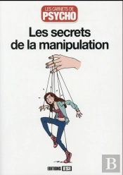 Secrets De La Manipulation (Les)