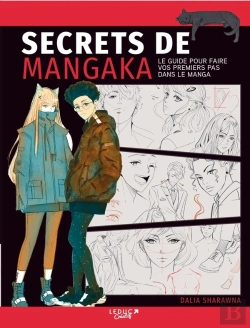 Bertrand.pt - Secrets De Mangaka : Le Guide Pour Faire Vos Premiers Pas Dans Le Manga Et Devenir Un Évritable Mangaka
