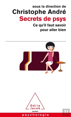 Bertrand.pt - Secrets De Psy ; Ce Qu'Il Faut Savoir Pour Aller Bien