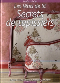 Bertrand.pt - Secrets De Tapissiers, T.Ii - Les Tetes De Lit.