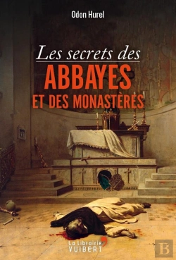 Bertrand.pt - Secrets Des Abbayes Et Des Monasteres (Les)