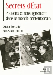 Secrets D'Etat : Pouvoirs Et Renseignement Dans Le Monde Contemporain