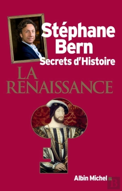 Bertrand.pt - Secrets D'Histoire ; La Renaissance