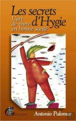 Bertrand.pt - Secrets D'Hygie ; Art De Vivre En Bonne Santé