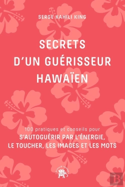 Bertrand.pt - Secrets D'Un Guérisseur Hawaien