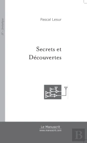 Secrets Et Découvertes