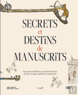 Bertrand.pt - Secrets Et Destins De Manuscrits : Dix Jeunes Bédéistes Racontent L'Histoire De Dix Ouvrages Médiévaux Enluminés