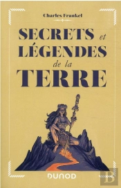 Secrets Et Légendes De La Terre
