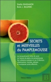 Secrets Et Merveilles Du Pamplemousse