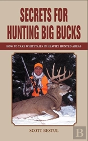 Secrets For Hunting Big Bucks