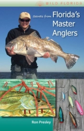 Secrets From Florida'S Master Anglers