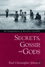 Secrets, Gossip, And Gods