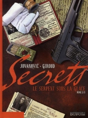 Secrets, Le Serpent Sous La Glace Tome 3