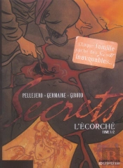 Secrets, L'Écorché Tome 1