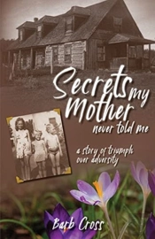 Secrets My Mother Never Told Me