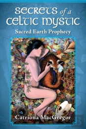 Secrets Of A Celtic Mystic