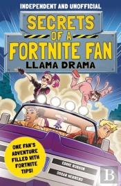 Secrets Of A Fortnite Fan: Llama Drama (Independent & Unofficial)
