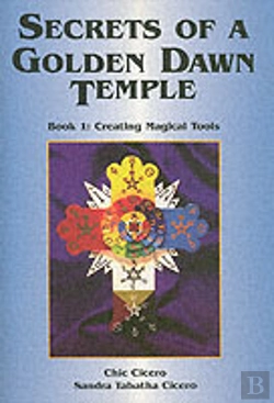 Bertrand.pt - Secrets Of A Golden Dawn Templecreating Magical Tools