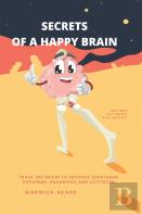 Secrets Of A Happy Brain