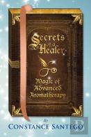 Secrets Of A Healer - Magic Of Advanced Aromatherapy